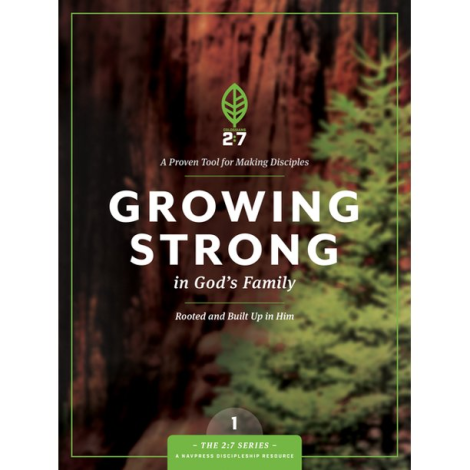 Discipleship 101 – Growing Strong in God’s Family